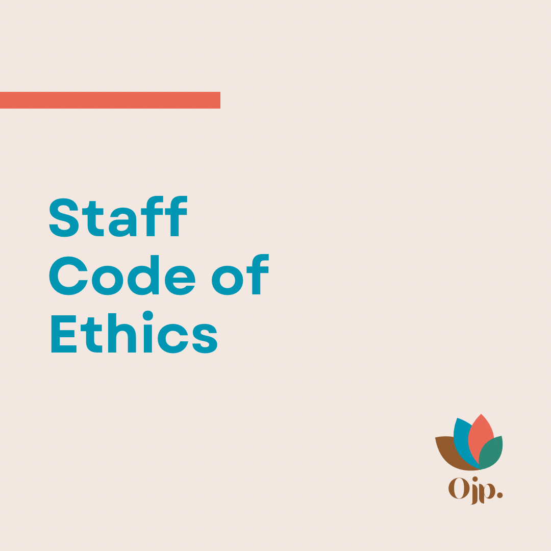 Staff Code of Ethics – OJP Consulting & Compliance