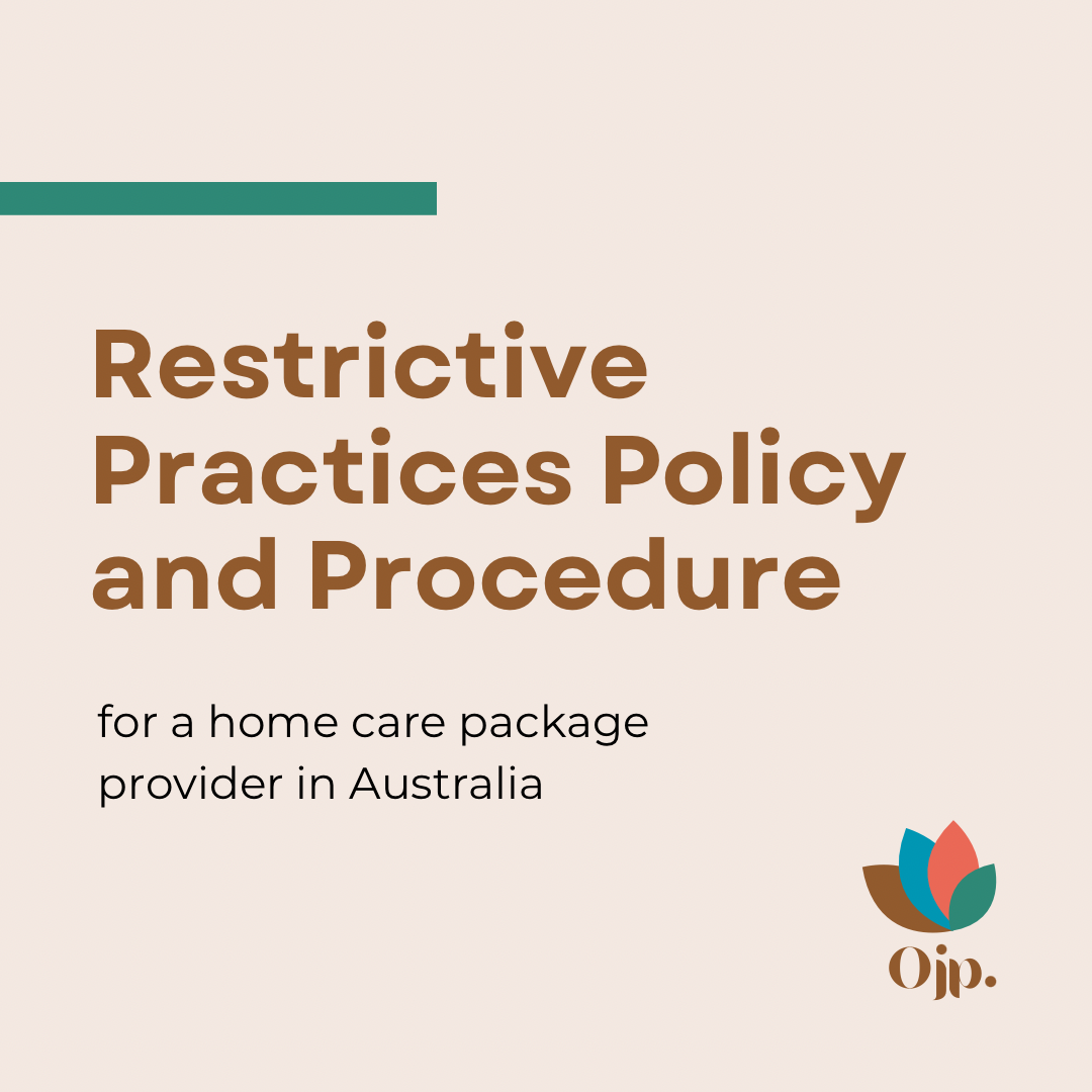 Restrictive Practices Policy & Procedures – OJP Consulting & Compliance